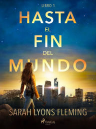 Free book download ipod Hasta el fin del mundo - Libro 1 9788728085387
