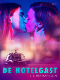 Title: De hotelgast - Een erotisch verhaal, Author: B. J. Hermansson