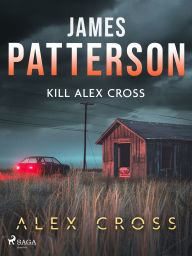 Book free online download Kill Alex Cross 9788728093832 ePub PDB English version