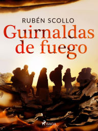 Title: Guirnaldas de fuego, Author: Rubén Scollo