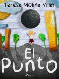 Title: El punto, Author: Teresa Molina Villar