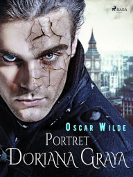 Title: Portret Doriana Graya, Author: Oscar Wilde