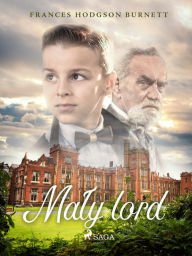 Title: Maly lord, Author: Frances Hodgson Burnett