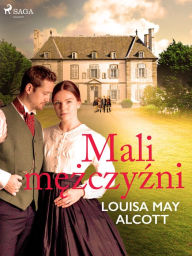 Title: Mali mezczyzni, Author: Louisa May Alcott