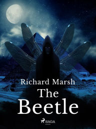 Title: The Beetle, Author: Richard Marsh