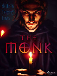 Title: The Monk, Author: Matthew Gregory Lewis