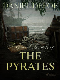 Title: A General History of The Pyrates, Author: Daniel Defoe