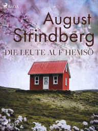 Title: Die Leute auf Hemsö, Author: August Strindberg