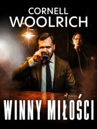 Title: Winny milosci, Author: Cornell Woolrich