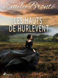 Title: Les Hauts de Hurlevent, Author: Emily Brontë