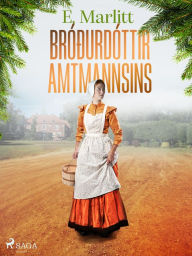 Title: Bróðurdóttir amtmannsins, Author: E. Marlitt