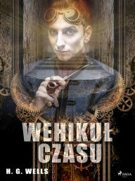 Title: Wehikul czasu, Author: H. G. Wells