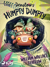 Title: Denslow's Humpty Dumpty, Author: William Wallace Denslow