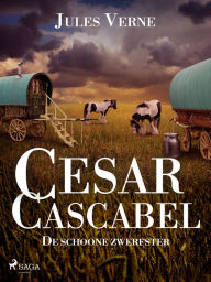 Title: Cesar Cascabel - De schone zwerfster, Author: Jules Verne