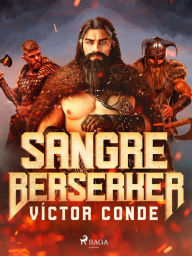 Title: Sangre Berserker, Author: Víctor Conde