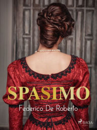 Title: Spasimo, Author: Federico De Roberto