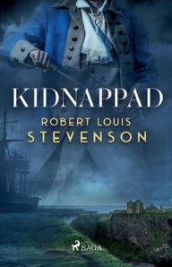 Title: Kidnappad, Author: Robert Louis Stevenson