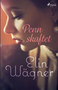 Title: Pennskaftet, Author: Elin Wägner