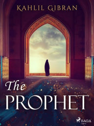 Title: The Prophet, Author: Kahlil Gibran