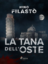 Title: La tana dell'oste, Author: Nino Filastò