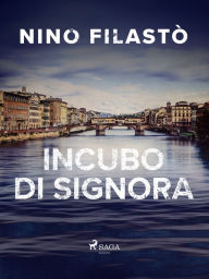 Title: Incubo di signora, Author: Nino Filastò