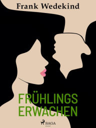 Title: Frühlings Erwachen, Author: Frank Wedekind