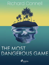 Title: The Most Dangerous Game, Author: Richard Connell