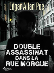 Title: Double Assassinat dans la rue Morgue, Author: Edgar Allan Poe