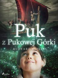 Title: Puk z Pukowej Górki, Author: Rudyard Kipling