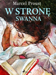 Title: W strone Swanna, Author: Marcel Proust