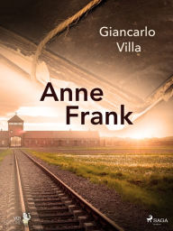 Title: Anne Frank, Author: Giancarlo Villa
