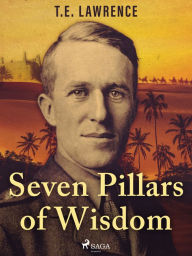 Title: Seven Pillars of Wisdom, Author: T.E. Lawrence
