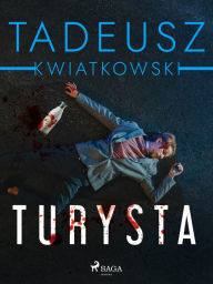 Title: Turysta, Author: Tadeusz Kwiatkowski