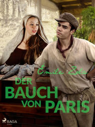 Title: Der Bauch von Paris, Author: Émile Zola