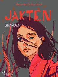 Title: Jakten - Branden, Author: Anne-Marie Donslund