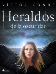 Title: Heraldos de la oscuridad, Author: Víctor Conde