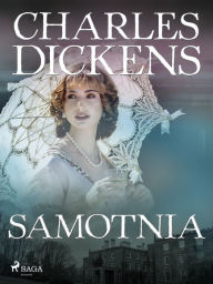 Title: Samotnia, Author: Charles Dickens