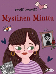 Title: Mystinen Minttu, Author: Dorte Roholte