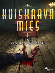 Title: Kuiskaava mies, Author: Henry Kitchell Webster