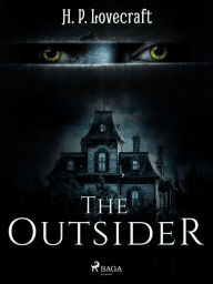 Title: The Outsider, Author: H. P. Lovecraft