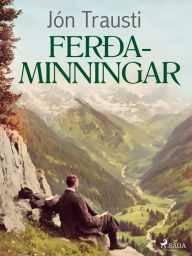 Title: Ferðaminningar, Author: Jón Trausti