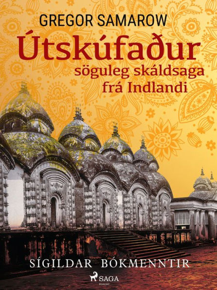 Útskúfaður: söguleg skáldsaga frá Indlandi