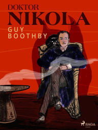 Title: Doktor Nikola, Author: Guy Boothby