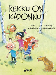 Title: Rekku on kadonnut, Author: Sanne Haugaard