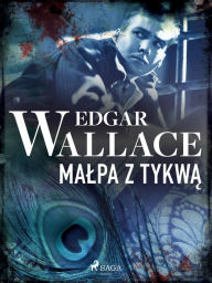 Title: Malpa z tykwa, Author: Edgar Wallace