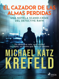 Title: El cazador de las almas perdidas, Author: Michael Katz Krefeld