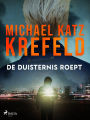 De duisternis roept: Een inspecteur Cecilie Mars-thriller
