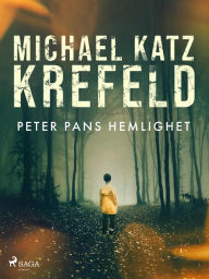 Title: Peter Pans hemlighet, Author: Michael Katz Krefeld