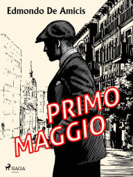 Title: Primo maggio, Author: Edmondo De Amicis