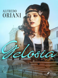 Title: Gelosia, Author: Alfredo Oriani